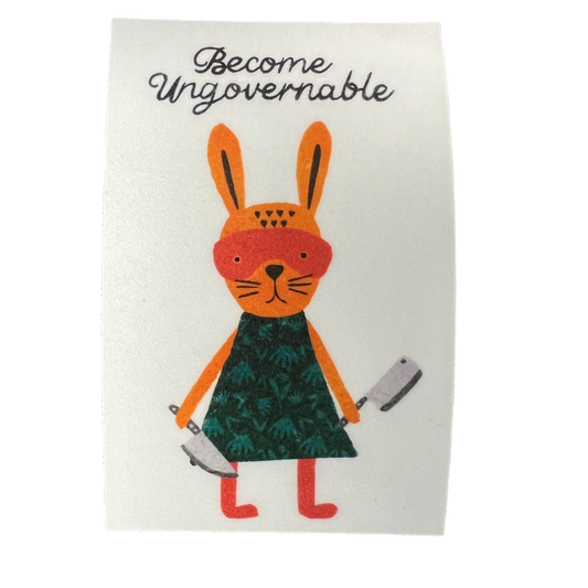 Become Ungovernable Sticker