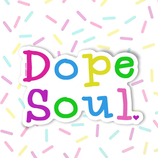 Dope Soul Vinyl Sticker