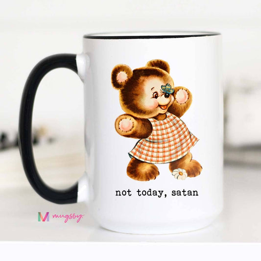 Not Today Satan Funny Coffee Mug: 15oz