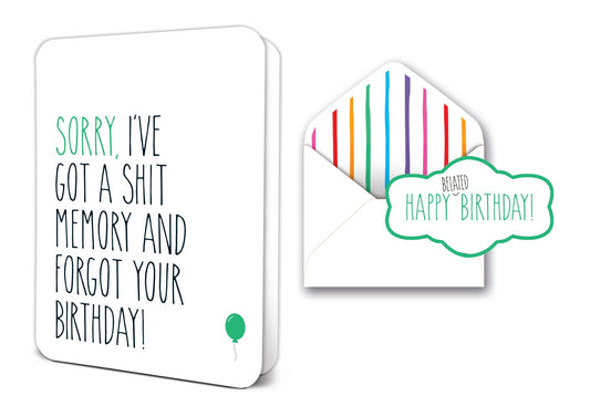 Sorry, I've Got a Sh*t Memory Deluxe Greeting Card