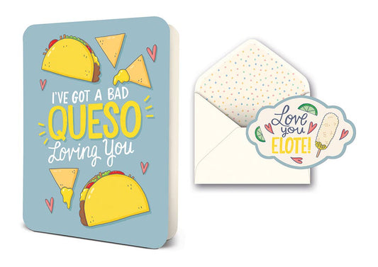 I've Got a Bad Queso Loving You Deluxe Greeting Card