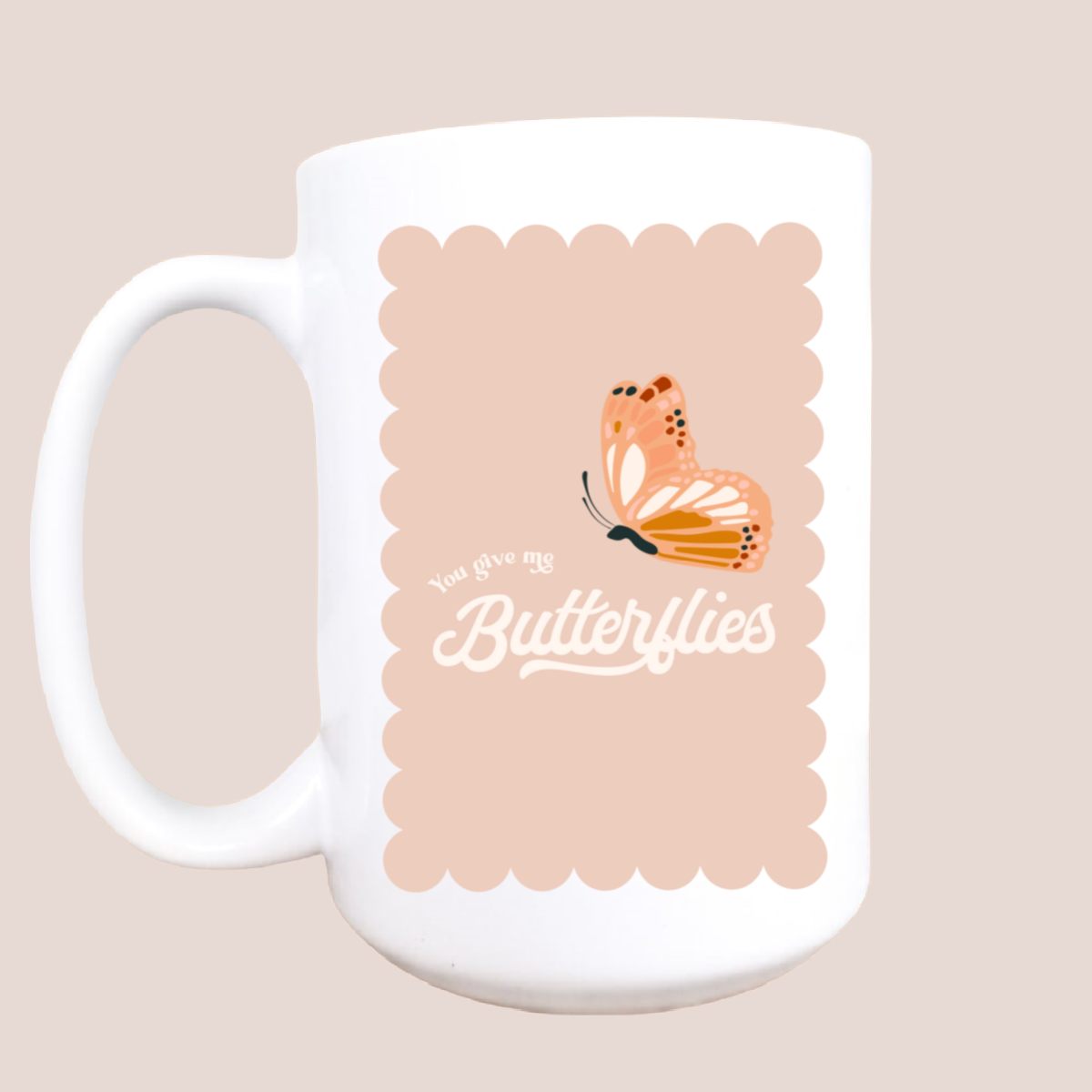 You Give Me Butterflies Mug