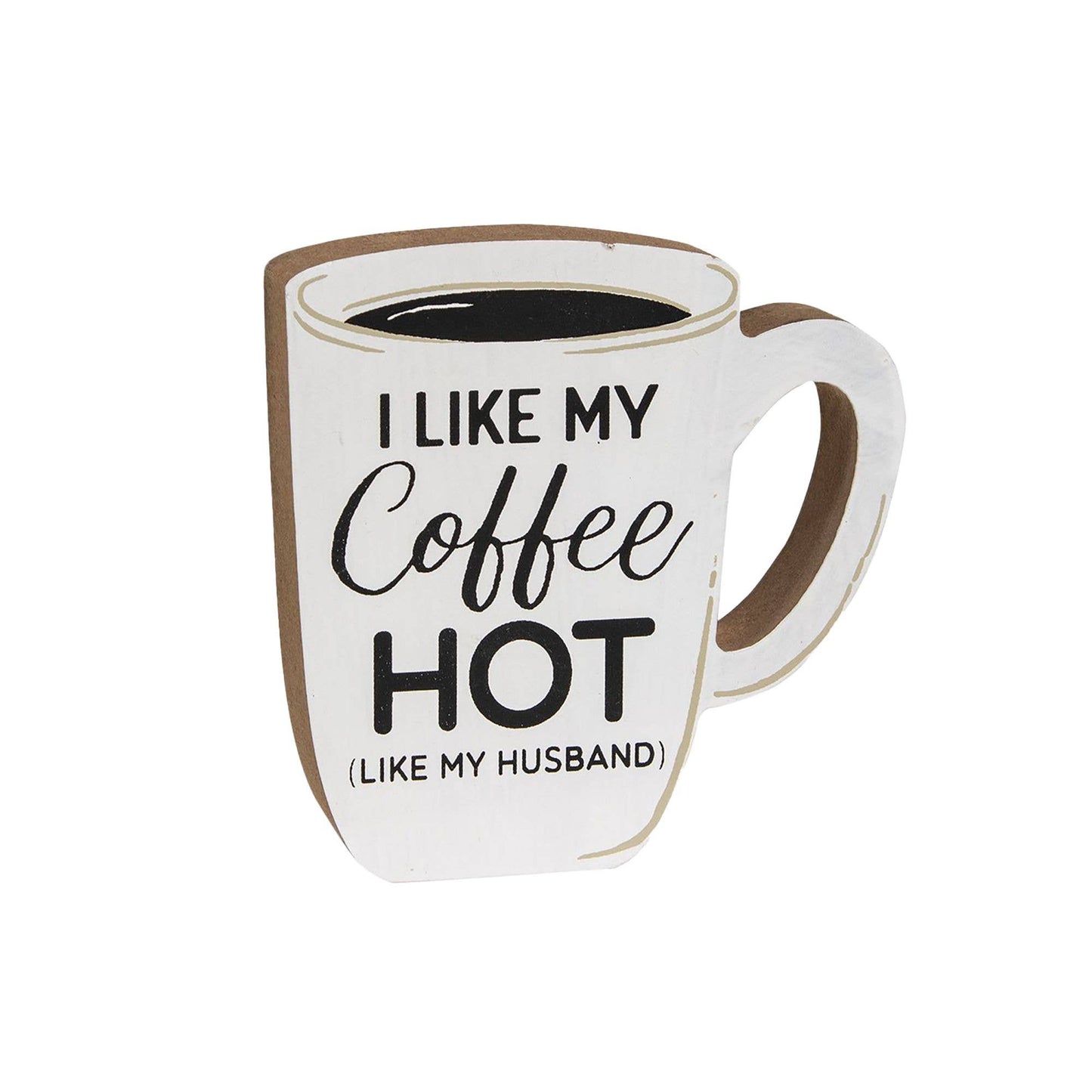 I Like My Coffee Hot Chunky Coffee Cup Sitter